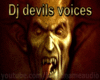 Dj devils voices