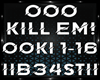 Ooo Kill em!- $J
