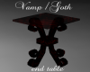 Vamp/Goth small Table