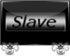 !SM! Slave