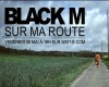 Black M - Sur la route