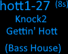 Knock2 - Gettin' Hott