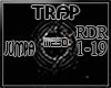 [M] Trap RDR