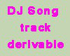 Dj song track derivable