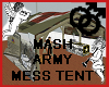 MASH ARMY MESS TENT