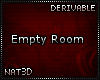 η Empty Room