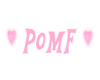 Flufflepuff POMF sign~