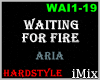 HS - Waiting For Fire