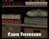 *Cabin Sideboard
