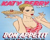 Katy Perry Bon appetit