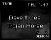 Dave - Trojan Horse