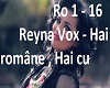 Reyna Vox - Hai române