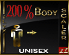 zZ Body Scaler 200% F-M