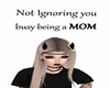Busy Mom Sign