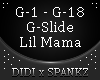 G-Slide - LilMama