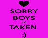 sorry boys i am taken