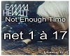 Not Enough Time -Emma H