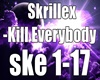 Skrillex -Kill Everybody