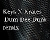 Keys N Krates - Dum Dee 