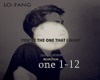 You´re the One that...