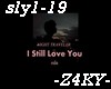 - I Still Love You -