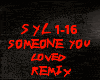 REMIX-SOMEONE YOU LOVED