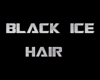BLACK ICE HAIR