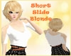 Short Slide Blonde