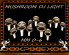 Mushroom dj light