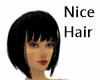 Nice Hair