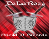 DeLaRoze Sword&Shield
