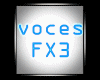 VOCES FX3