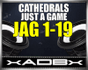 CATHEDRALS - JUST A GAME