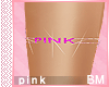 PINK-SEXY PINK BM BAND L