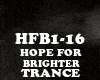 TRANCE-HOPE FOR BRIGHTER