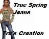 True Sping Jeans