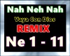 Nah Neh Nah Club REMIX