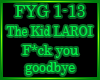 F*ck you goodbye