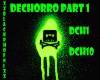 Dechorro Part 1