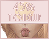 Tongue 45%