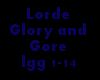 Lorde-Glory and Gore