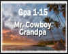 Grandpa Mr.Cowboy Mix
