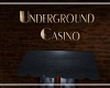 Underground Casino Sign