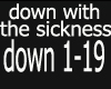 down with the sickness