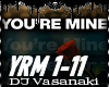 YOU RE MINE