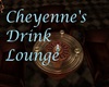 Cheyenne's  Drink Lounge