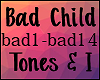 K| Tones & I - Bad Child