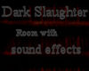 Dark Slaughter
