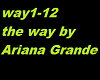 the way by ariana grande