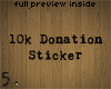 5. 10k Donation Sticker